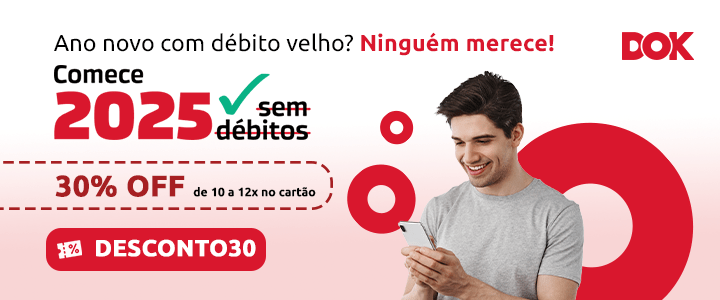 popup com anúncio da campanha "comece 2025 sem débitos" que oferece desconto de 30% para pagar débitos veiculares de 10 a 12x | DOK